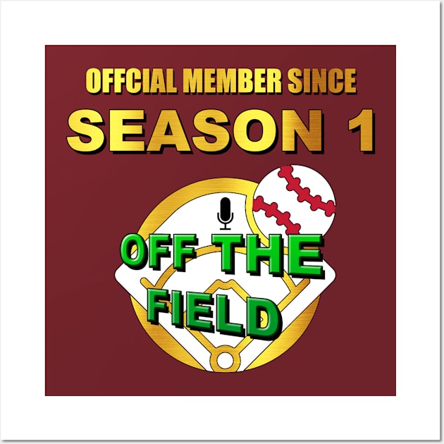 Off The Field Season 1 Member Wall Art by  Austin kleschka